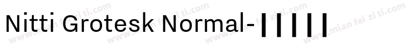 Nitti Grotesk Normal字体转换